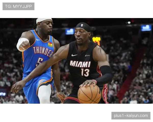 亚历山大对阵热火延续纪录 雷霆客场作战拒绝轻敌